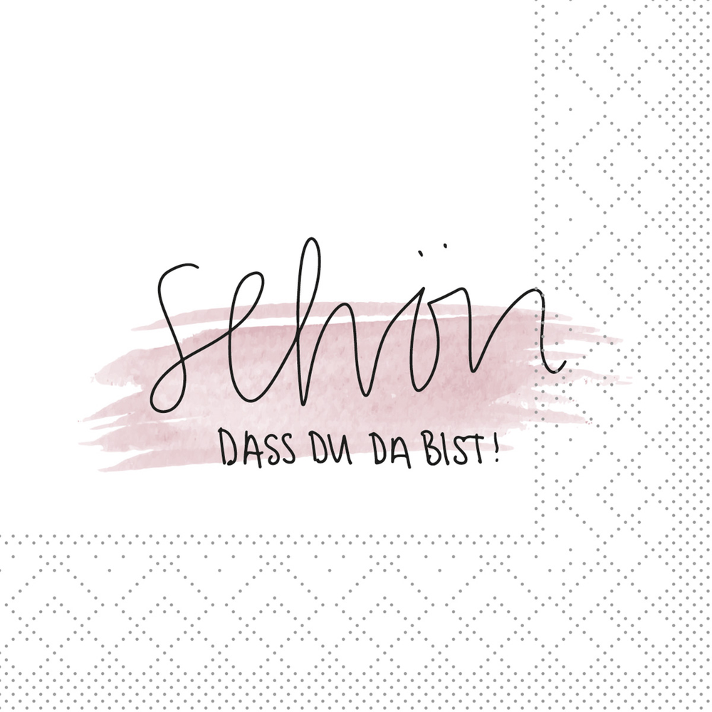Mank Serviette Schön, dass du da bist weiss 24 x 24 cm 1/4 Falz