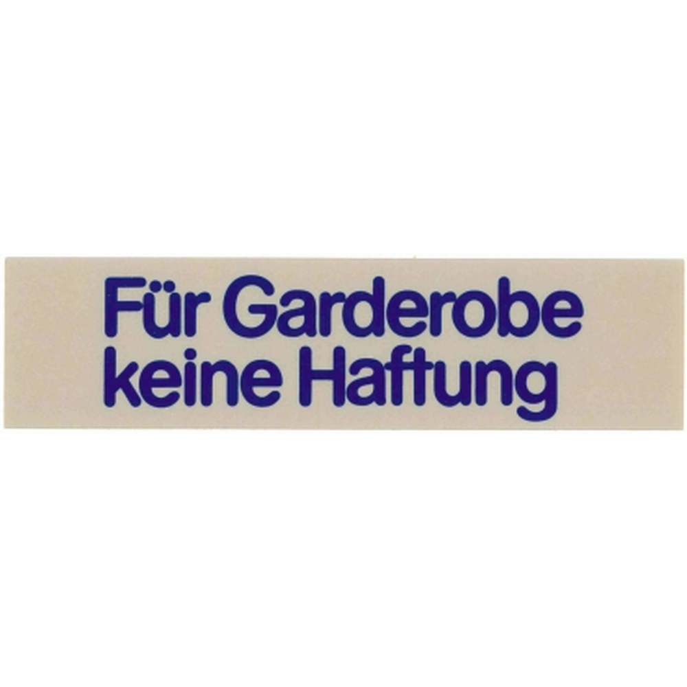 Contacto Wortschild FÜR GARDEROBE KEINE HAFTUNG